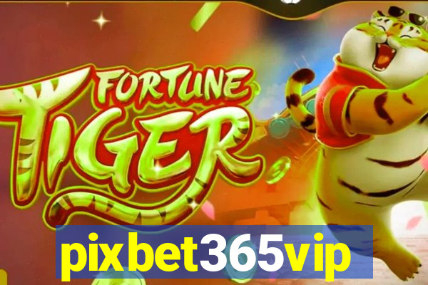 pixbet365vip