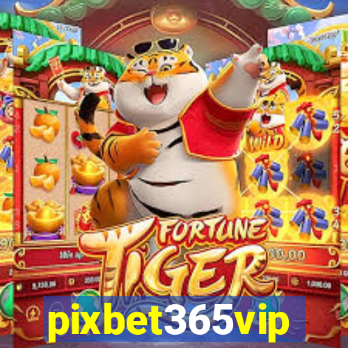 pixbet365vip