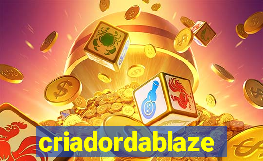 criadordablaze