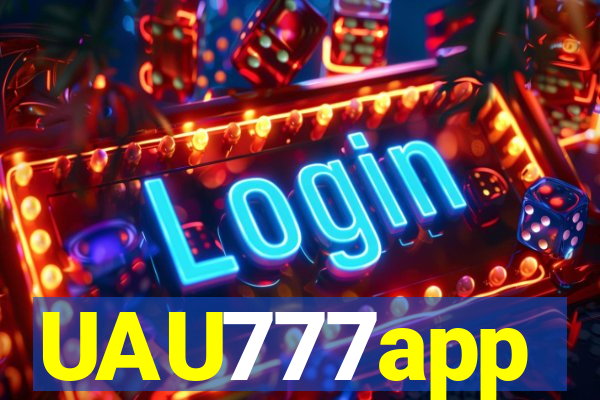 UAU777app