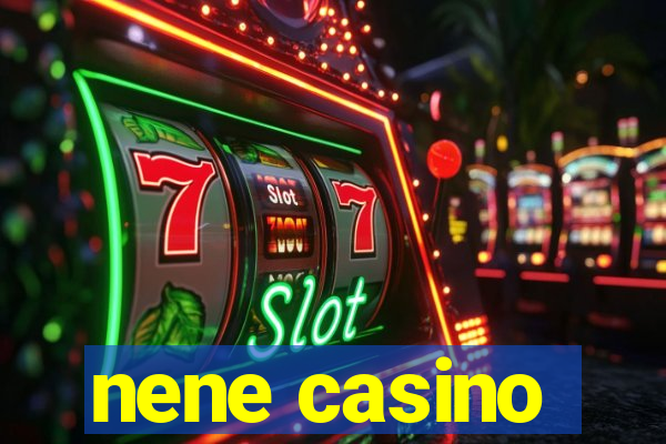 nene casino