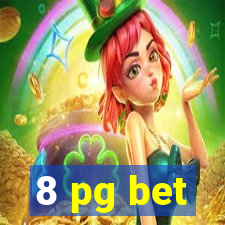 8 pg bet