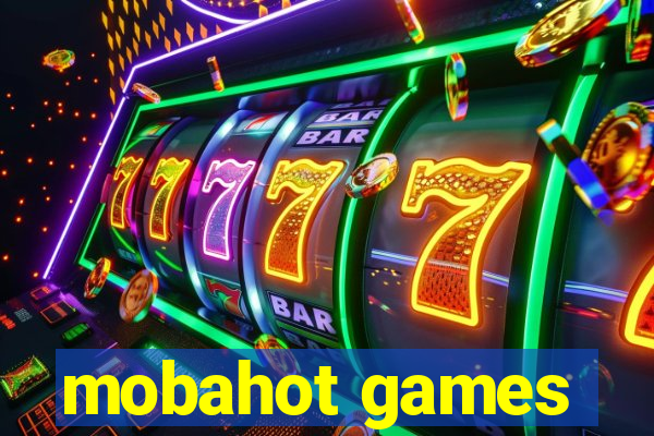 mobahot games