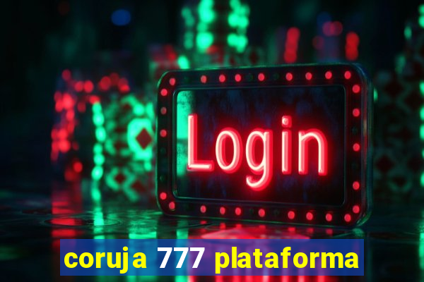 coruja 777 plataforma