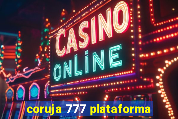 coruja 777 plataforma