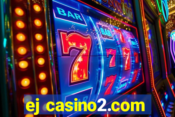 ej casino2.com