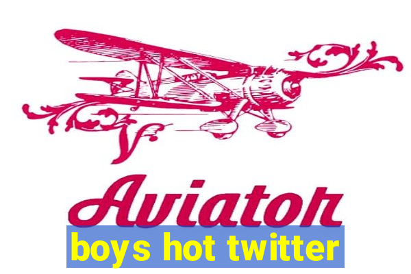 boys hot twitter