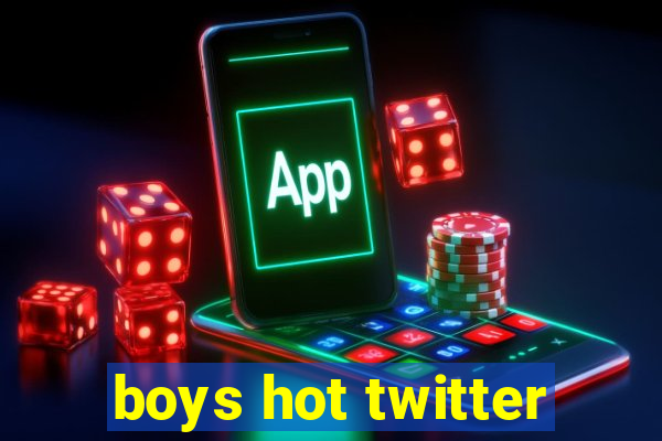 boys hot twitter