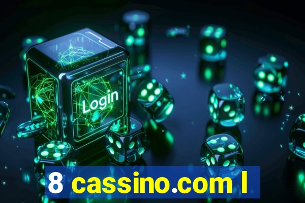 8 cassino.com l