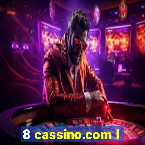 8 cassino.com l