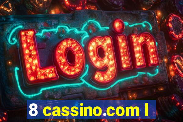 8 cassino.com l