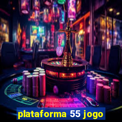 plataforma 55 jogo