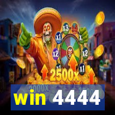 win 4444