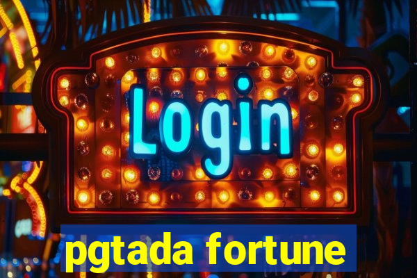 pgtada fortune