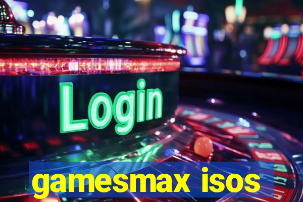 gamesmax isos