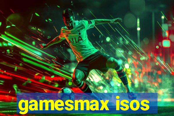 gamesmax isos