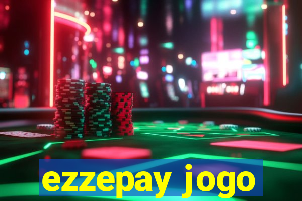 ezzepay jogo