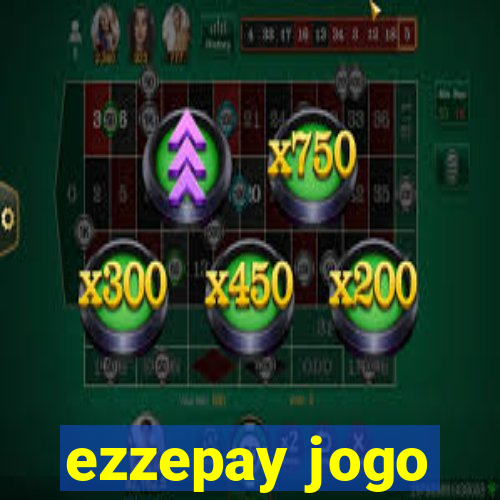 ezzepay jogo