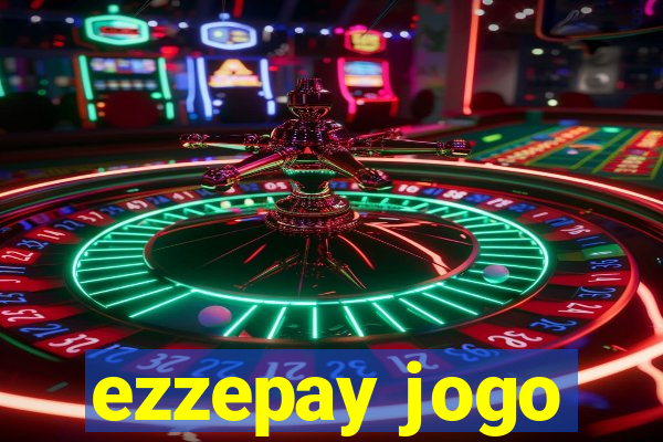 ezzepay jogo