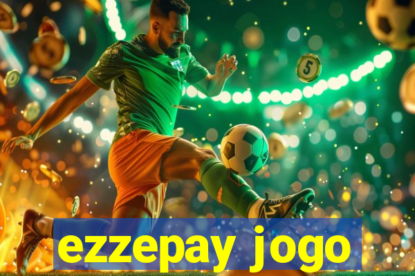 ezzepay jogo