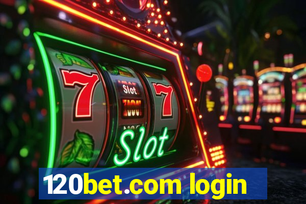 120bet.com login