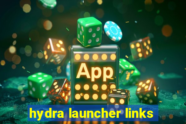 hydra launcher links