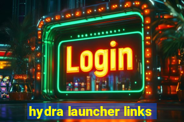 hydra launcher links