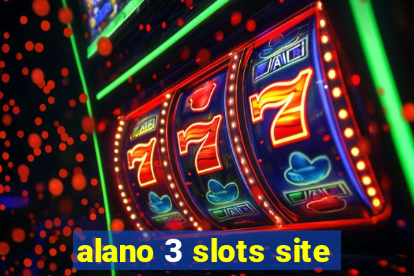 alano 3 slots site