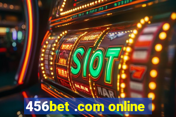 456bet .com online