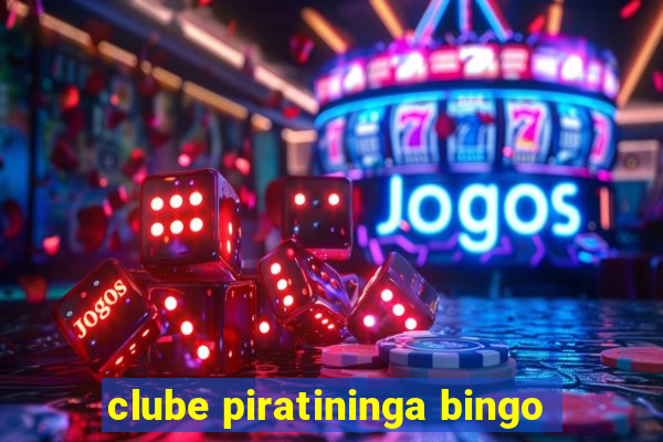 clube piratininga bingo