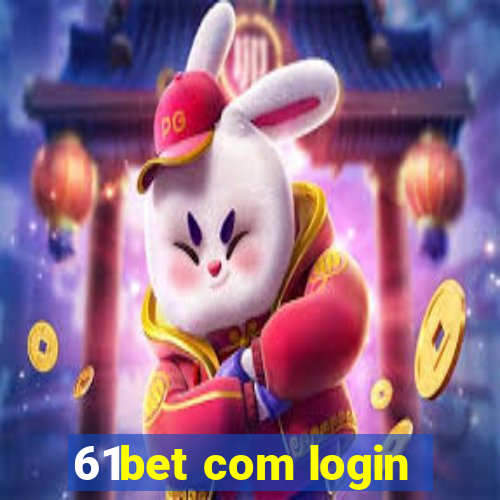 61bet com login