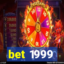 bet 1999