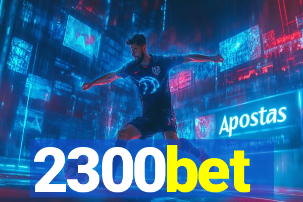 2300bet