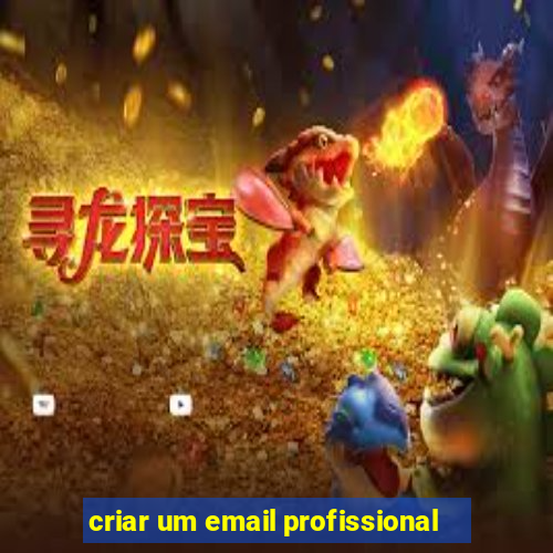 criar um email profissional