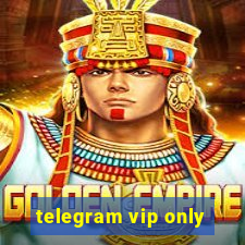 telegram vip only