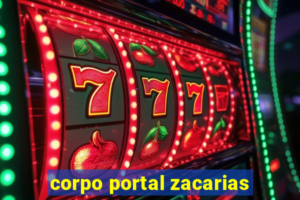 corpo portal zacarias