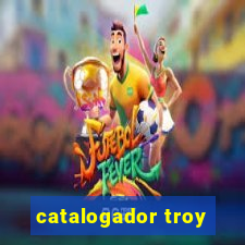 catalogador troy