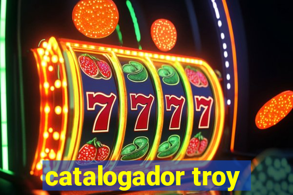 catalogador troy