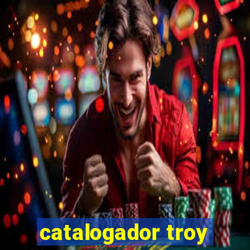 catalogador troy