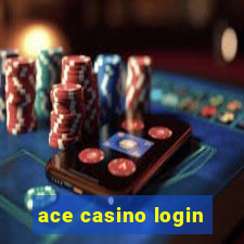 ace casino login