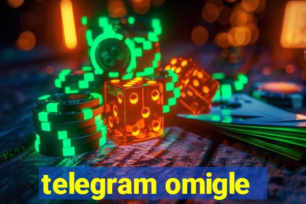 telegram omigle