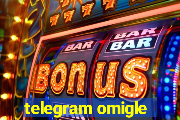 telegram omigle