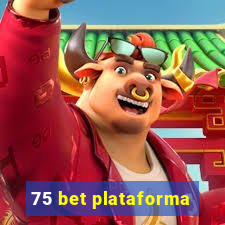 75 bet plataforma