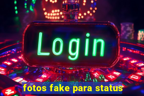 fotos fake para status