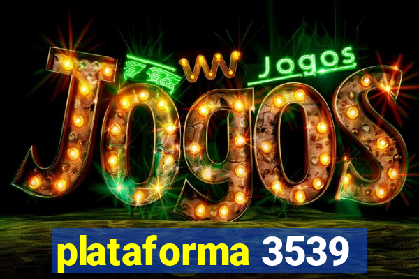 plataforma 3539