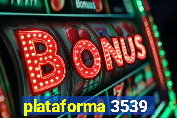 plataforma 3539