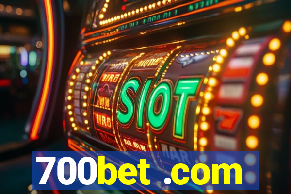 700bet .com