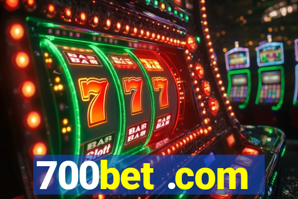 700bet .com