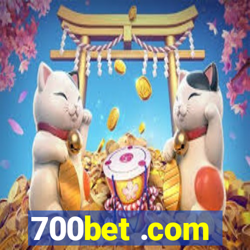 700bet .com