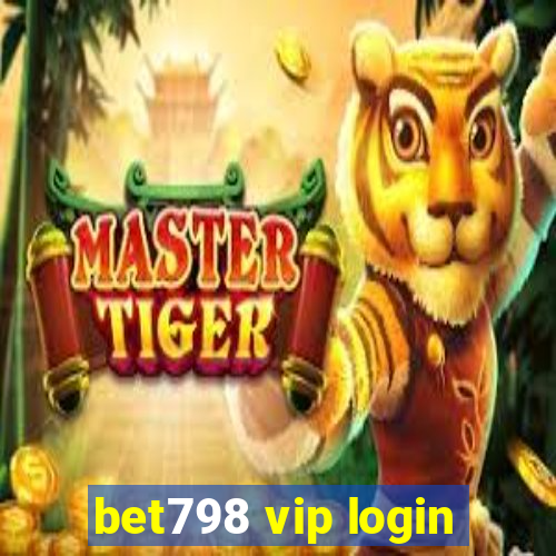 bet798 vip login